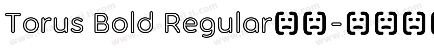 Torus Bold Regular字体字体转换